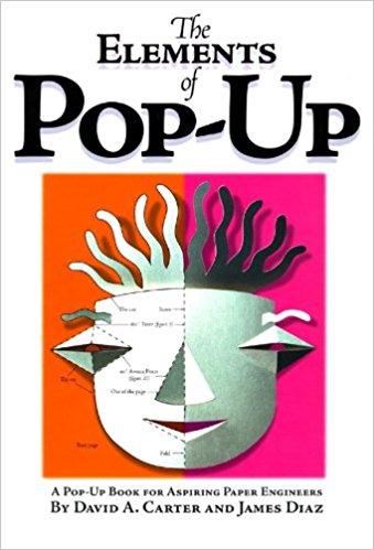 Book: The ELements of pop-up, a pop up book for aspiring paper engineers